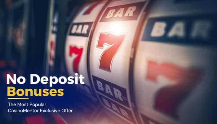 No Deposit Bonuses The Most Popular CasinoMentor Exclusive Offer - Live Casino Magic - Live CasinoMagic Explore Casinomentor exclusive bonuses with a focus on no deposit bonuses. These are the most popular and sought-after rewards in online gambling, offering players the chance to win without making an initial deposit. Unlock top gambling opportunities and enjoy a risk-free start with no deposit required.