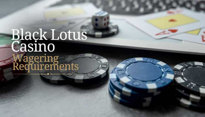 Black Lotus Casino Wagering Requirements - Live Casino Magic - Live CasinoMagic Black Lotus Casino wagering requirements illustrated with poker chips, playing cards, and dice, highlighting bonus wagering terms players should review before claiming promotions.